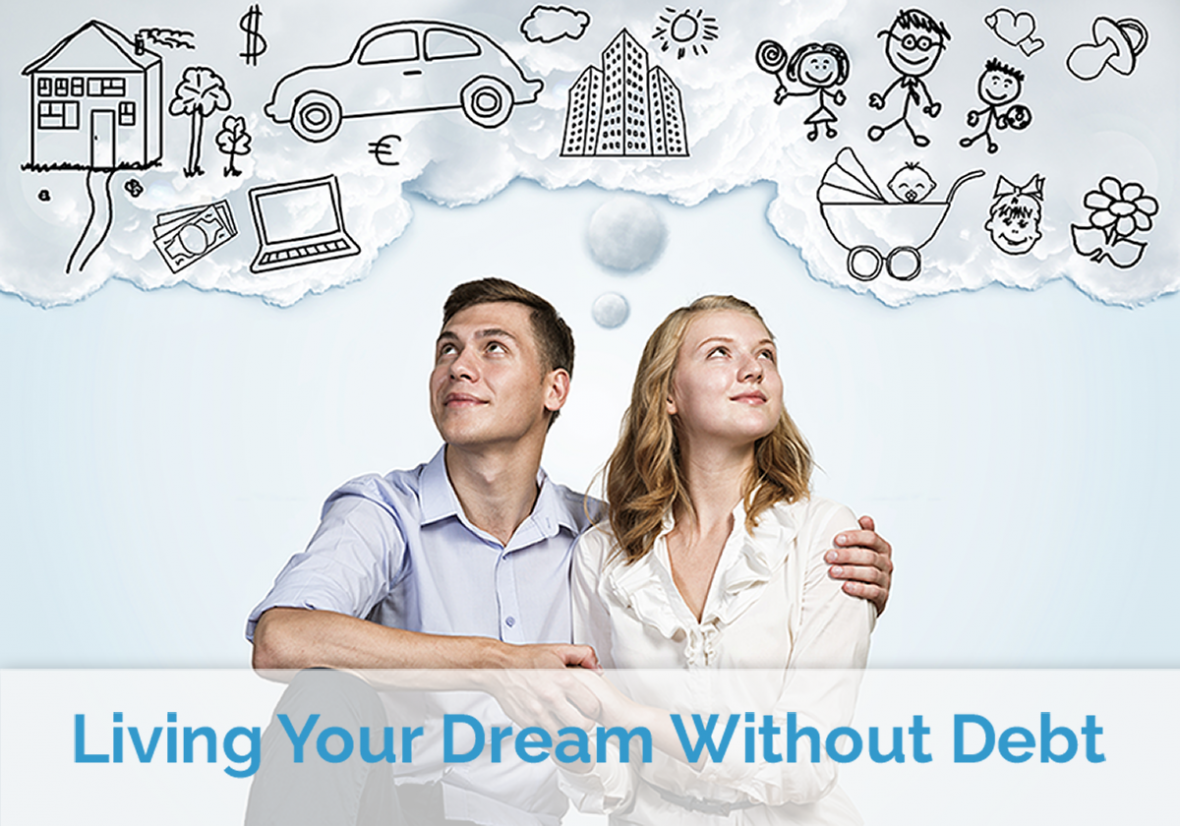 Living your dream without debt!